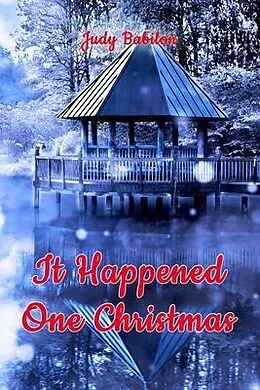 E-Book (epub) It Happened One Christmas von Judy Babilon