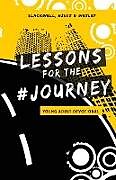 Kartonierter Einband Lessons for the Journey von Paula Blackwell, Kymone Hinds, II Philip Wesley