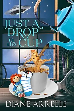 E-Book (epub) Just A Drop In The Cup von Diane Arrelle