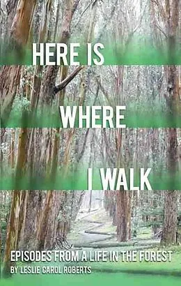 E-Book (epub) Here is Where I Walk von Roberts Leslie Carol Roberts