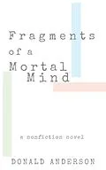 E-Book (epub) Fragments of a Mortal Mind von Anderson Donald Anderson