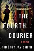 E-Book (epub) The Fourth Courier von Timothy Jay Smith