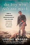 E-Book (epub) Boy Who Felt Too Much von Lorenz Wagner