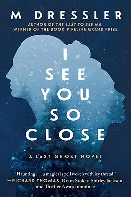 E-Book (epub) I See You So Close von M. Dressler