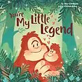 ePUB You're My Little Legend von Bay Clarkson