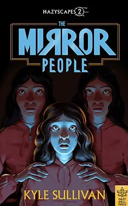 E-Book (epub) The Mirror People von Kyle Sullivan