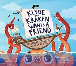 E-Book (epub) Klyde The Kraken Wants a Friend von Brooke Hartman