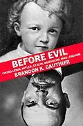 E-Book (epub) Before Evil von Brandon K. Gauthier