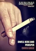 E-Book (epub) Dwell Here and Prosper von Chris Eagle