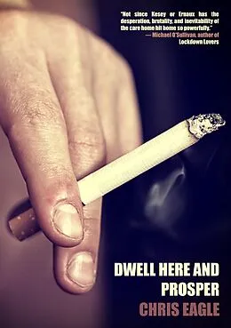 E-Book (epub) Dwell Here and Prosper von Chris Eagle