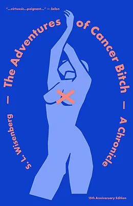 ePUB The Adventures of Cancer Bitch von S. L. Wisenberg