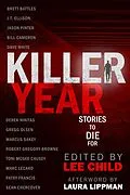 E-Book (epub) Killer Year: Stories to Die For von Lee Child, Brett Battles, J. T. Ellison