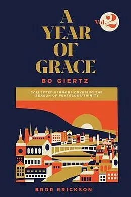 E-Book (epub) A Year of Grace, Volume 2 von Bo Giertz