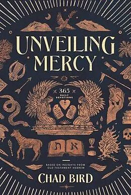 E-Book (epub) Unveiling Mercy von Chad Bird