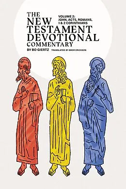 E-Book (epub) New Testament Devotional Commentary, Volume 2 von Bo Giertz, Bror Erickson