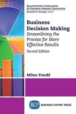 E-Book (epub) Business Decision Making, Second Edition von Milan Frankl