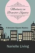 E-Book (epub) Madness in Brewster Square von Narielle Living