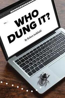 E-Book (epub) Who Dung It von Robert Archibald