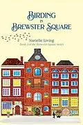 E-Book (epub) Birding in Brewster Square von Narielle Living