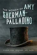 E-Book (epub) Women of Amy Sherman-Palladino: Gilmore Girls, Bunheads and Mrs. Maisel von Scott Ryan, David Bushman