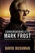 E-Book (epub) Conversations With Mark Frost von David Bushman