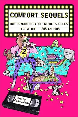 E-Book (epub) Comfort Sequels The Psychology of Movie Sequels from the '80s and '90s von Emily Marinelli