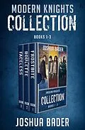E-Book (epub) Modern Knights Collection Books 1-3 von Joshua Bader