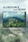 Kartonierter Einband The Distance from Home von Daniel Jacobs