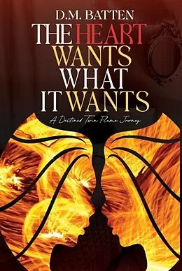 E-Book (epub) The Heart Wants What it Wants von D. M. Batten