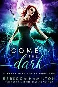 E-Book (epub) Come, the Dark von Rebecca Hamilton