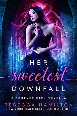 E-Book (epub) Her Sweetest Downfall von Rebecca Hamilton