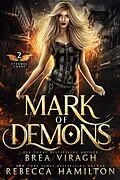 E-Book (epub) Mark of Demons von Brea Viragh, Rebecca Hamilton
