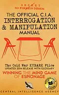 E-Book (epub) The Official CIA Interrogation & Manipulation Manual von Central Intelligence Agency, Rick Carlile