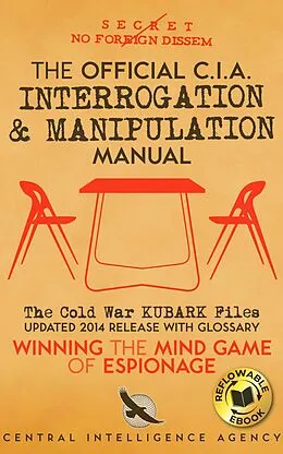 E-Book (epub) The Official CIA Interrogation & Manipulation Manual von Central Intelligence Agency, Rick Carlile