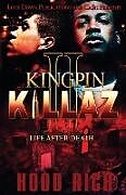 Kartonierter Einband Kingpin Killaz 2 von Hood Rich