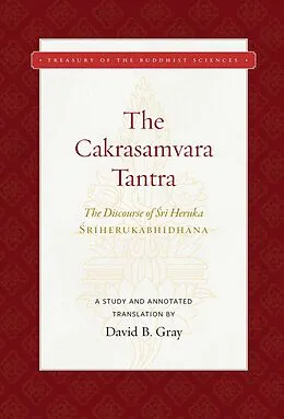 E-Book (epub) Cakrasamvara Tantra (The Discourse of Sri Heruka) von David B. Gray