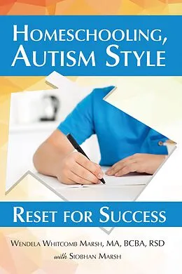 E-Book (epub) Homeschooling, Autism Style von Wendela Whitcomb Marsh