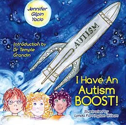 E-Book (epub) I Have an Autism Boost von Jennifer Gilpin Yacio