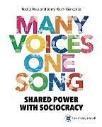 Couverture cartonnée Many Voices One Song: Shared Power with Sociocracy de Ted J. Rau, Jerry Koch-Gonzalez