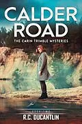 E-Book (epub) Calder Road (The Carin Trimble Mysteries, #2) von R C Ducantlin