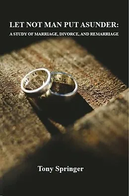 E-Book (epub) LET NOT MAN PUT ASUNDER von Tony Springer