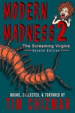 E-Book (epub) Modern Madness 2: The Screaming Virgins von Tim Chizmar