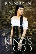 E-Book (epub) King's Blood (The Fallen, #1) von K. N. Nguyen