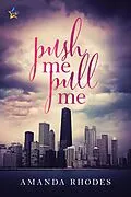 E-Book (epub) Push Me Pull Me von Amanda Rhodes
