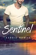 E-Book (epub) Sentinel (Until You, #2) von Karrie Roman