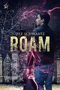 E-Book (epub) Roam von Dez Schwartz