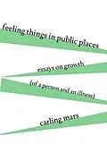 E-Book (epub) Feeling Things in Public Places von Carling Mars