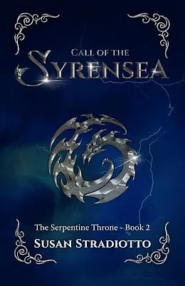 E-Book (epub) Call of the Syrensea (The Serpentine Throne, #2) von Susan Stradiotto