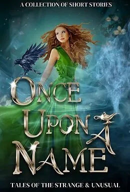 E-Book (epub) Once Upon a Name (What's in a Name, #1) von Susan Stradiotto, D. M. Taylor, Elena Shelest