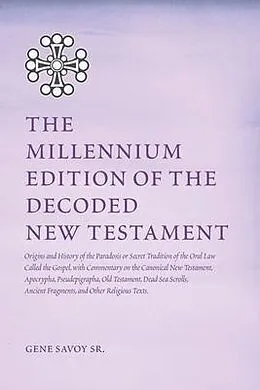 E-Book (epub) The Millennium Edition of The Decoded New Testament von Gene Savoy